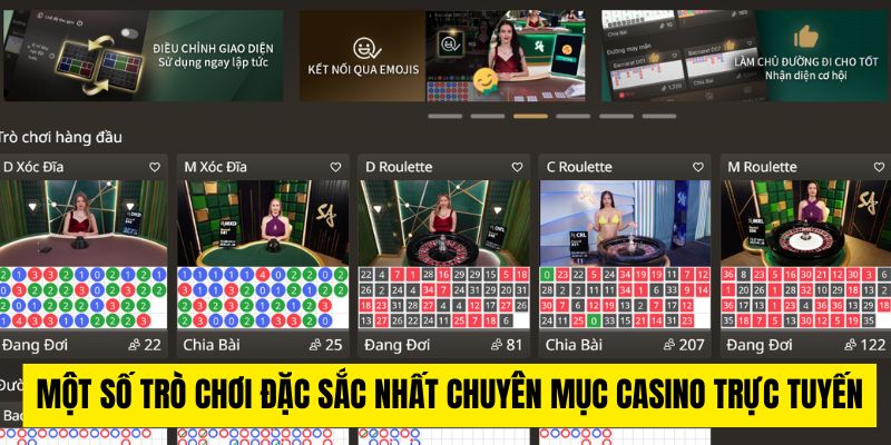 Một số trò chơi đặc sắc nhất chuyên mục casino trực tuyến