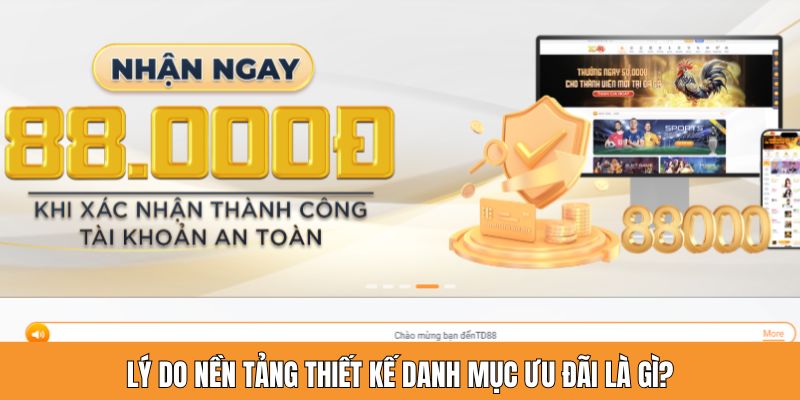 Lý do nền tảng thiết kế danh mục ưu đãi là gì?